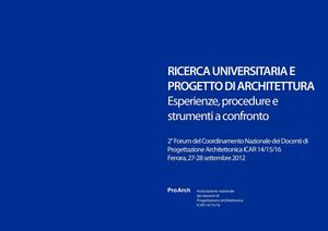 RICERCA UNIVERSITARIA E PROGETTO DI ARCHITETTURA Esperienze, procedure e strumenti a confronto