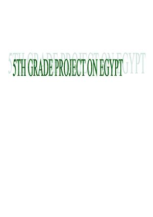 ANCIENT EGYPT - 5TH GRADE PROJECT