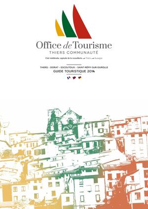 Guide Touristique 2014 Office de Tourisme de Thiers Communauté