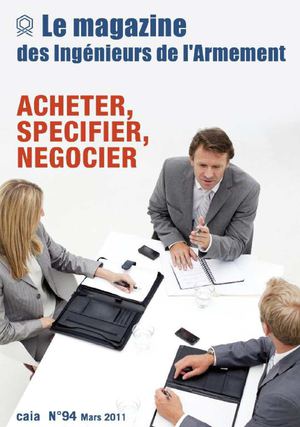 Acheter, spécifier, négocier (Mag des ingénieurs de l'armement n°94, fev 2011)