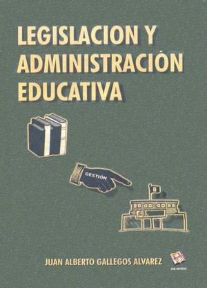 LEGISLACIÓN Y ADMINISTRACIÓN EDUCATIVA