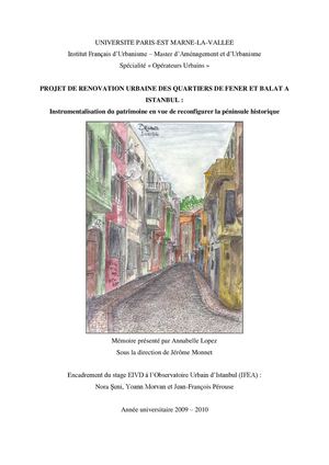 Projet de rénovation urbaine des quartiers de Fener et Balat à Istanbul : instrumentalisation du patrimoine en vue de reconfigurer la péninsule historique