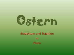 Ostern. Tradition und Brauchtum in Polen
