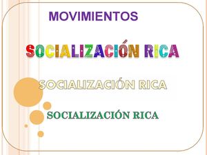 socialización rica, movimientos