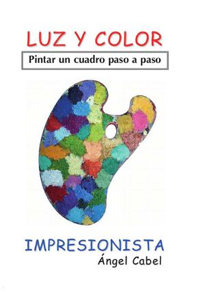 LUZ Y COLOR - Pintar un cuadro paso a paso