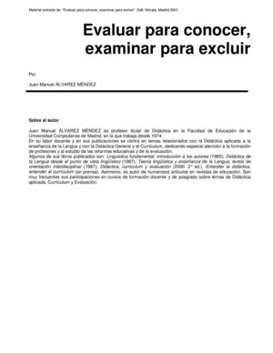 evaluar para conocer , examinar para excluir. 