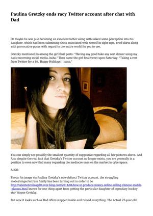 Paulina Gretzky ends racy Twitter account after chat with Dad