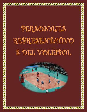 PERSONAJES REPRESENTATIVOS - VÓLEIBOL