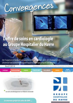 Convergences Magazine du Groupe Hospitalier du Havre - avril 2014