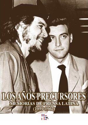 Prensa Latina - Los años precursores