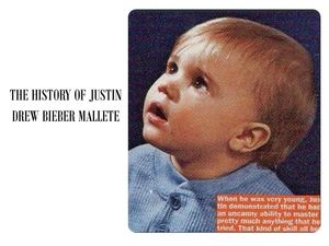 THE HISTORY OF JUSTIN BIEBER