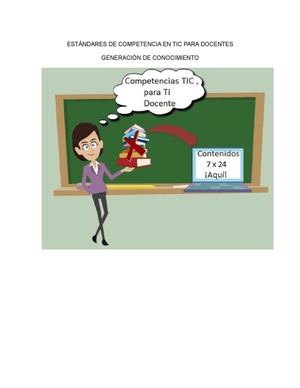 ESTÁNDARES DE COMPETENCIA EN TIC PARA DOCENTES  (GENERACIÓN DE CONOCIMIENTO)