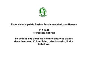 Trabalhos inspirados nas obras de Romero Britto-4º Ano B