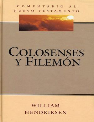 Colosenses-y-Filemon Comentario al Nuevo Testamento Edi Desafío