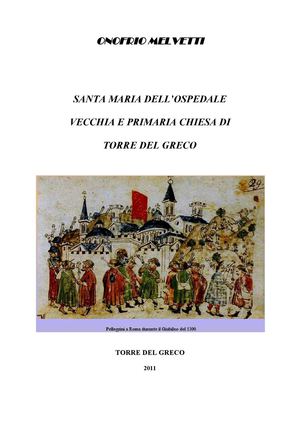 Onofrio Melvetti - S.Maria dell'Ospedale vecchia e primaria chiesa di Torre del Greco