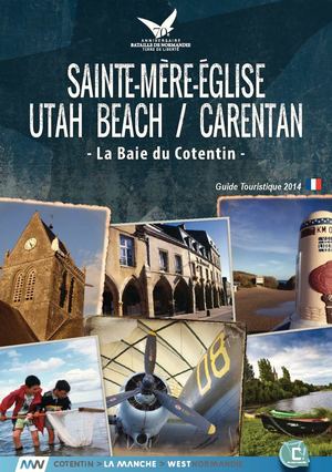 Guide touristique de Sainte-Mère Eglise, Utah Beach et Carentan