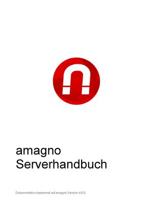 amagno DMS/ECM Serverhandbuch Version 4.6