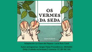 LOS GUSANOS DE SEDA - PICTOGRAMAS