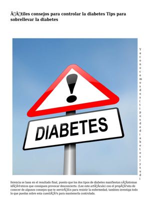 Útiles consejos para controlar la diabetes Tips para sobrellevar la diabetes