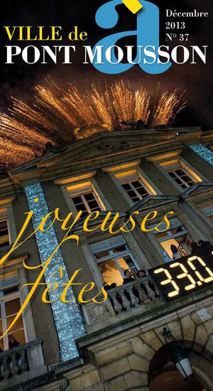 Bulletin Municipal - Pont-à-Mousson - Décembre 2013