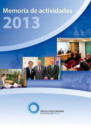 Memoria anual 2013 Círculo de Economía de la Provincia de Alicante