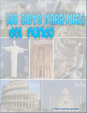 las 7 maravillas del mundo 