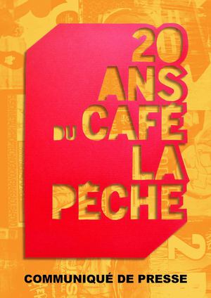 Les 20 ans du Café la Pêche