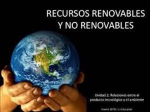 Recursos renovables y No renovables