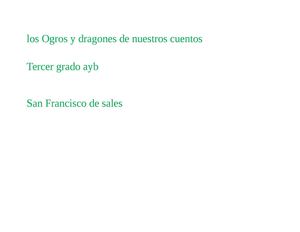 Los ogros y dragones de nuestros cuentos