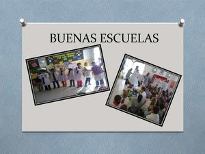 ¿QUÉ ES UNA BUENA ESCUELA?