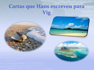 Cartas que Hans escreveu para Vig