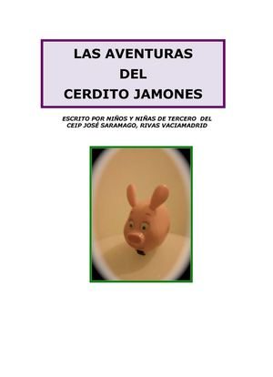 LAS AVENTURAS DEL CERDITO JAMONES