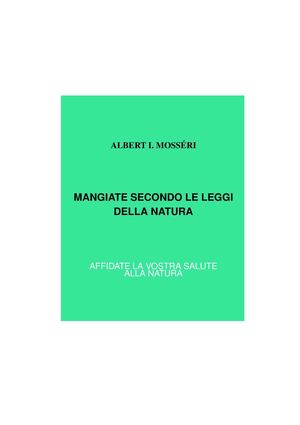 Albert Mosseri - Mangiate Secondo Le Leggi Della Natura