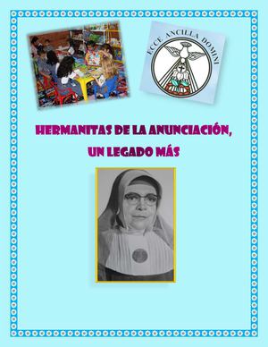 hermanitas de la anunciación, un legado mas