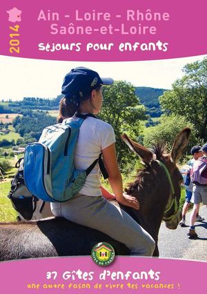 Gites d'enfants Ain, Loire, Rhone et Saone et Loire - 2014