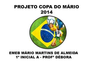 Projeto Copa do Mário 2014 - Equador