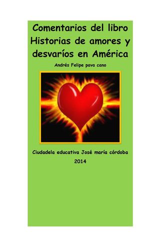 Historias de amores y desvaríos en América comentarios de lectura