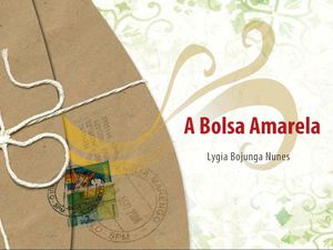 A Bolsa Amarela - Lygia Bojunga Nunes - Cap.2
