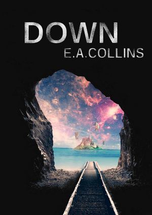 DOWN / E.A.COLLINS (non-achevé)