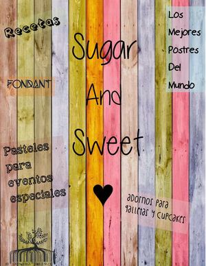 Sugar and Sweet