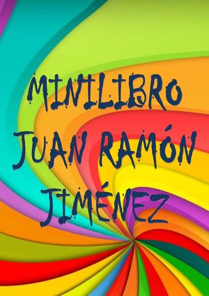 MINILIBRO JUAN RAMÓN JIMÉNEZ