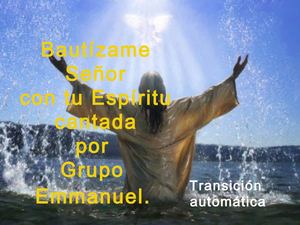 Bautizame Señor con tu Espíritu-canción