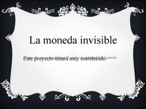 LA MONEDA INVISIBLE