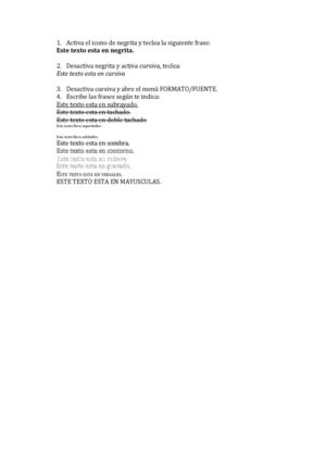 activa el icono de negrita y teclea la siguiente