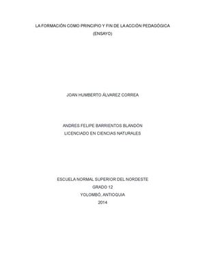 LA FORMACIÓN COMO PRINCIPIO Y FIN DE LA ACCIÓN PEDAGÓGICA
