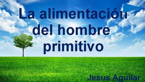Alimentación del Hombre Primitivo