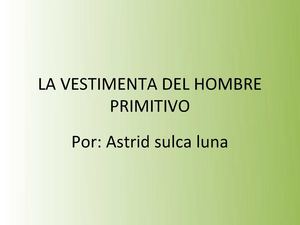 hobre primitivo y su vestimenta
