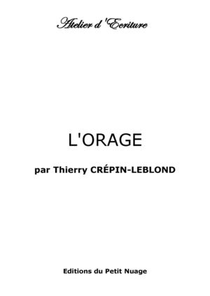 L'ORAGE par Thierry Crépin-Leblond