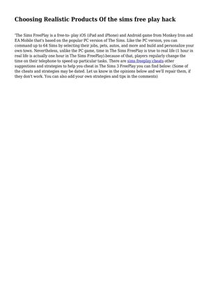 Choosing Realistic Products Of the sims free play hack