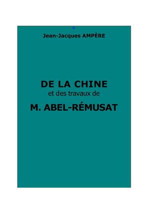 Ampère, Jean-Jacques : De la Chine et des travaux de M. Abel-Rémusat